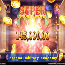 arsenal military academy